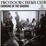 Two Door Cinema Club, Changing Of The Seasons [UK Issue] (12")