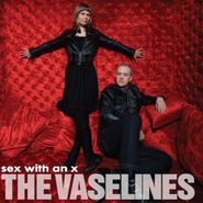 The Vaselines, Sex With An X (LP)