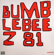 Bumblebeez 81, Bumblebeez 81 [Remixed] (12")