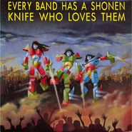 Various Artists, Every Band Has A Shonen Knife Who Loves Them [White Vinyl & Pink Marbled Vinyl] (LP)