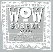 Various Artists, Wow Gospel 2000 - The Year's 30 Top Gospel Artists And Songs (CD)
