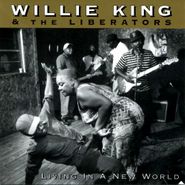 Willie King, Living In A New World (CD)
