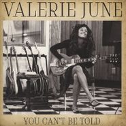 Valerie June, You Can't Be Told (7")