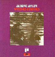 Albert Ayler, Witches & Devils [1972 UK Pressing] (LP)