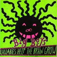 Big Boys, Lullabies Help The Brain Grow [Remastered] (LP)