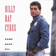 Billy Ray Cyrus, Some Gave All (CD)
