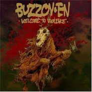 Buzzov-en, Welcome to Violence (CD)