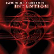 Byron Metcalf, Intention (CD)