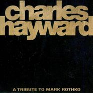 Charles Hayward, Skew-Whiff: A Tribute To Mark Rothko (CD)