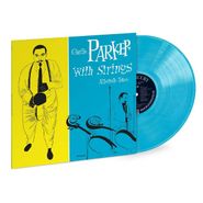 Charlie Parker, Charlie Parker With Strings: Alternate Takes [Record Store Day Blue Vinyl] (LP)