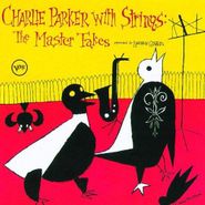 Charlie Parker, Charlie Parker With Strings: The Master Takes (CD)