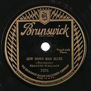 Frances Wallace, Low Down Man Blues / Too Late Too Late Blues