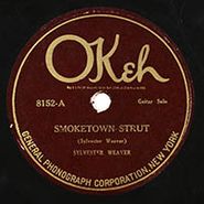 Sylvester Weaver, Smoketown Strut / I'm Busy And You Can't Come In