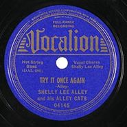 Shelly Lee Alley & His Alley Cats, Try It Once Again / You've Got It