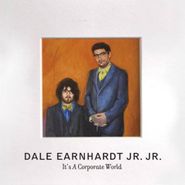 Dale Earnhardt Jr. Jr., It's A Corporate World (CD)