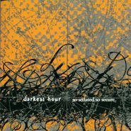 Darkest Hour, So Sedated So Secure (CD)