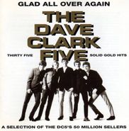 The Dave Clark Five, Glad All Over Again: Thirty Five Solid Gold Hits [Import] (CD)