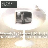 dc Talk, Supernatural (CD)