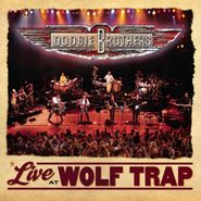 The Doobie Brothers, Live At Wolf Trap (CD)
