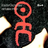 Einstürzende Neubauten, 2x4 (CD)