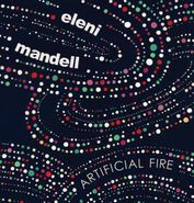 Eleni Mandell, Artificial Fire (CD)
