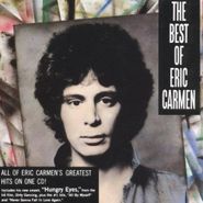 Eric Carmen, The Best Of Eric Carmen (CD)