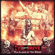 Evil Drive, The Land of the Dead (CD)