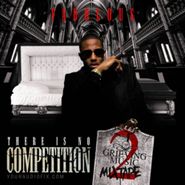 Fabolous, There Is No Competition 2: The Grieving Music Mixtape (CD)
