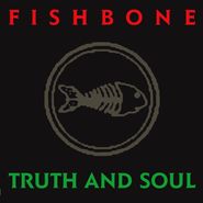 Fishbone, Truth And Soul [Black Friday] (LP)
