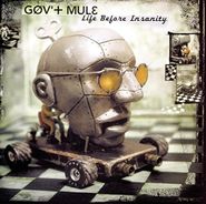 Gov't Mule, Life Before Insanity (CD)