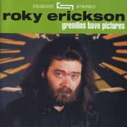 Roky Erickson, Gremlins Have Pictures (CD)