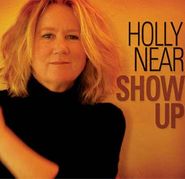 Holly Near, Show Up (CD)