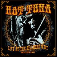 Hot Tuna, Live At The Fillmore West, 3rd July 1971 (CD)