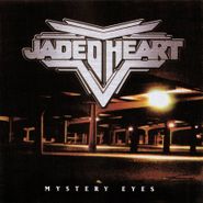 Jaded Heart, Mystery Eyes [Import] (CD)