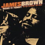 James Brown, Make It Funky - The Big Payback: 1971-1975 (CD)