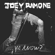 Joey Ramone, Ya Know? (CD)