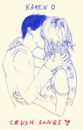 Karen O, Crush Songs [CASSETTE STORE DAY] (Cassette)