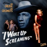 Kid Creole & The Coconuts, I Wake Up Screaming (CD)