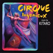 Kitaro, Cirque Ingenieux (CD)
