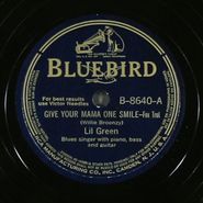 Lil Green, Give Your Mama One Smile / My Mellow Man (78)
