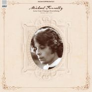 Michael Fennelly, Love Can Change Everything: Demos 1967-1972 (CD)