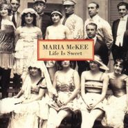 Maria McKee, Life Is Sweet (CD)