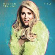 Meghan Trainor, Title [White Vinyl] (LP)