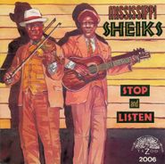 The Mississippi Sheiks, Stop and Listen (CD)