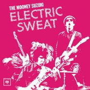 The Mooney Suzuki, Electric Sweat (CD)