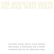 The Mountain Goats, All Hail West Texas (CD)