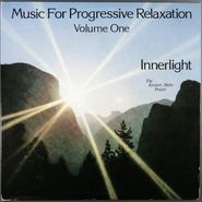 The Kessner - Helm Project, Music For Progressive Relaxation, Vol. I: Innerlight (LP)