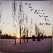 The Kessner - Helm Project, Music For Progressive Relaxation, Vol. II: Earthbeat (LP)
