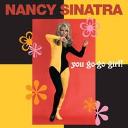 Nancy Sinatra, You Go-Go Girl! (CD)