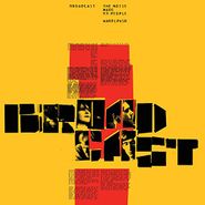 Broadcast, The Noise Made By People (LP)